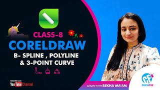 CorelDraw for beginners | Class 8 B-Spline , Polyline, 3- Point Curve #coreldraw  #corelforbeginners