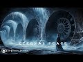 Eternal Peace - Free the Soul, Rejuvenate the Heart & Float in Harmony | Deep Healing Frequencies