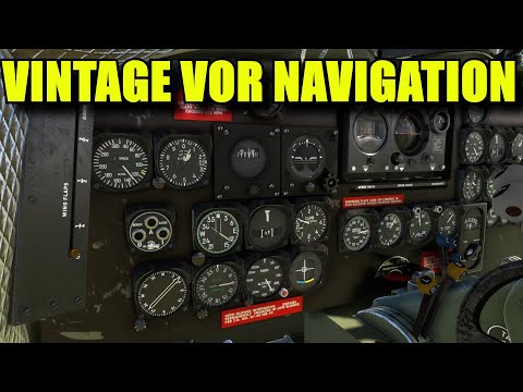 FS2020: Old School VOR Navigation In The Vintage Douglas & DC-3 | Back To Basics With MSFS Part 45