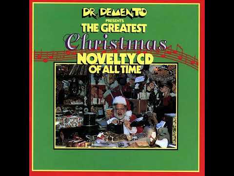 Dr. Demento Presents The Greatest Christmas Novelty CD Of All Time (1989) FULL ALBUM