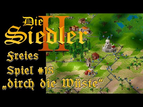 Die Siedler 2 | Freies Spiel | KARTE 18 "Durch die Wüste"