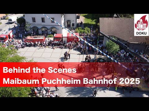 So entsteht ein Maibaum: Feuerwehr Puchheim Bahnhof im Einsatz