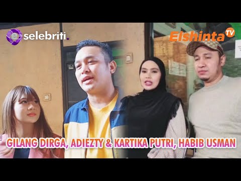 ESELEBRITI GILANG DIRGA, ADIEZTY & KARTIKA PUTRI, HABIB USMAN