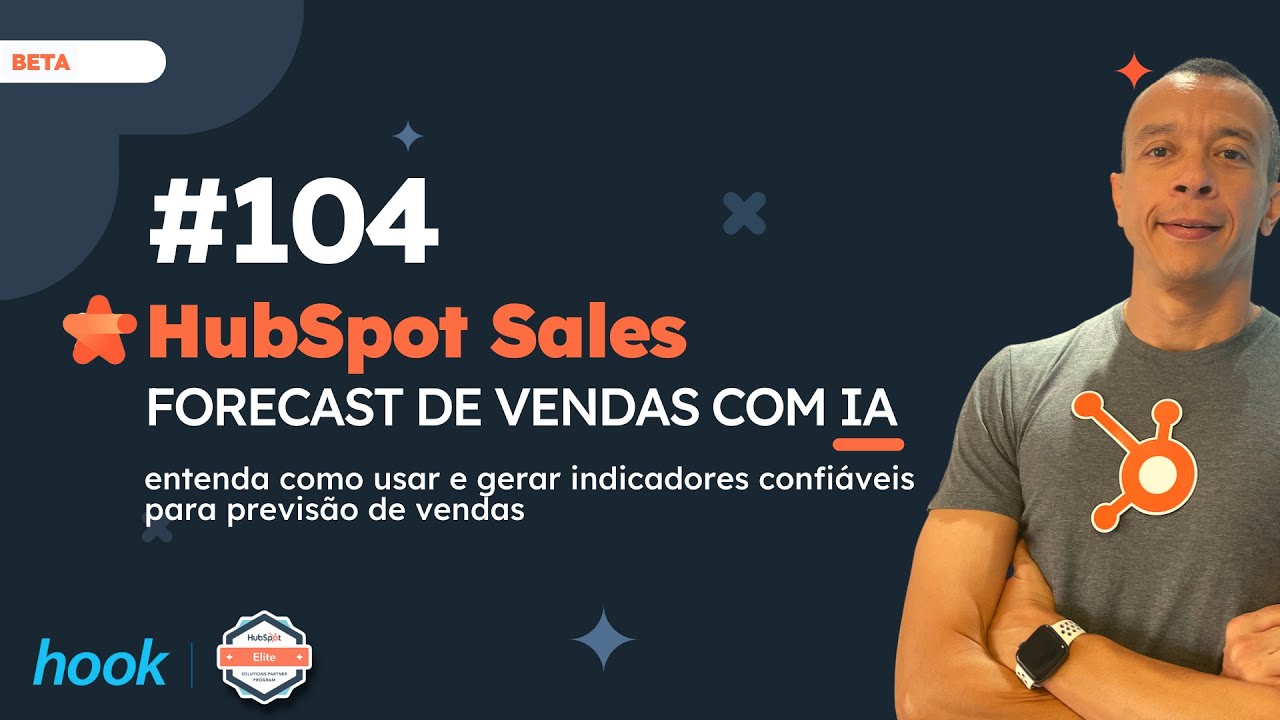 HubSpot Sales [2024] - Forecast / Previsão de Vendas com Inteligência Artificial