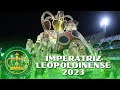 GRES IMPERATRIZ LEOPOLDINENSE 2023 CAMPEÃ DO GRUPO ESPECIAL