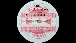 Mike Delgado – Latino Way (I Can Feel It) - (The Murder E.P.)