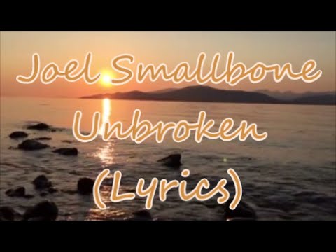 download lagu mp3 mp4 Unbroken Joel Smallbone Lyrics, download lagu Unbroken Joel Smallbone Lyrics gratis, unduh video klip Unbroken Joel Smallbone Lyrics
