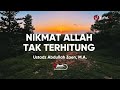 Countless Blessings Of Allah Ustadz Abdullah Zaen MA 5 Inspiring Minutes