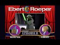 Ebert Roeper 2002 Unfaithful The New Guy Star Wars Episode II Attack Of The Clones