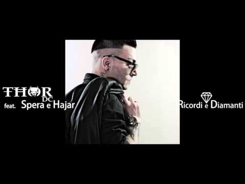 Thor DC feat. Spera e Hajar - Ricordi e Diamanti