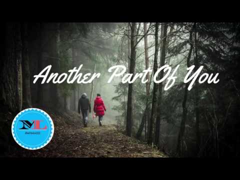 Another Part Of You (Gustavsson Remix) By Aldenmark Niklasson[ House Music]