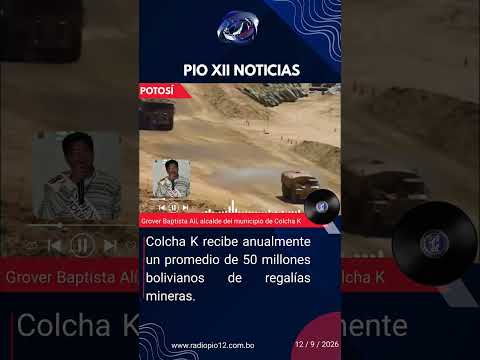 Colcha K recibe anualmente un promedio de 50 millones bolivianos de regalías mineras.