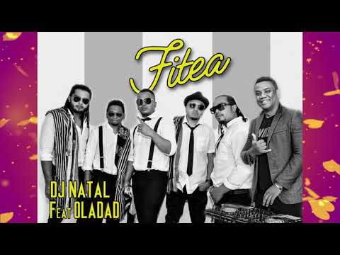 DJ NATAL feat OLADAD - FITEA (audio officiel mai 2020)