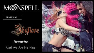 MOONSPELL - Breathe (Until We&#39;re No More) - avantgarde folk metal dance