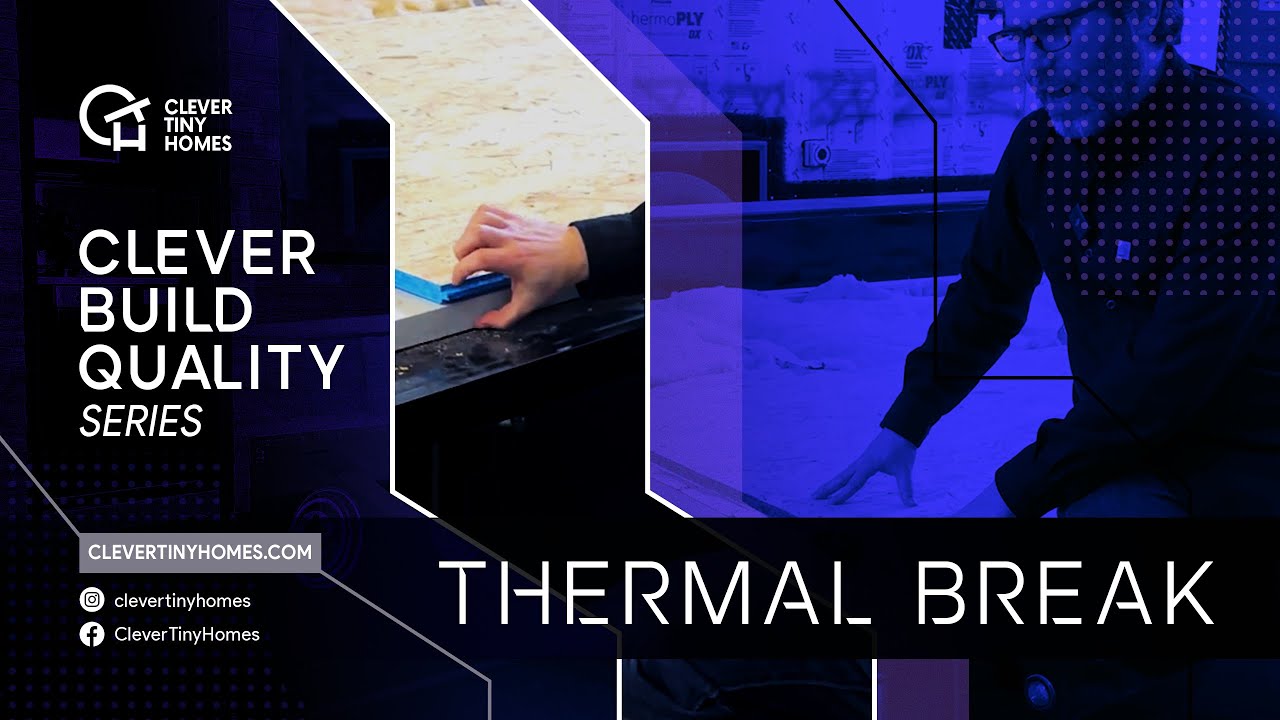 Must-Watch: Year-Round Tiny Home Insulation with Thermal Breaks