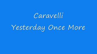 Caravelli - Yesterday Once More