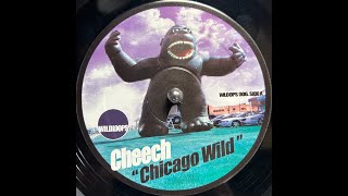 Cheech - Chicago Wild