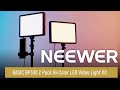 Introducing the NEEWER BASIC BP300 2 Pack Bi-Color LED Video Light Kit