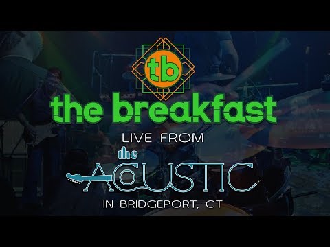 The Breakfast Live at The Acoustic in Bridgeport, CT Set 1 on 11-21-2018