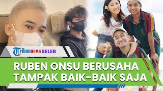 Meski Sakit & Belum Pulih, Ruben Onsu Diberi Dukungan Netizen saat Berusaha Tampak Baik-baik Saja