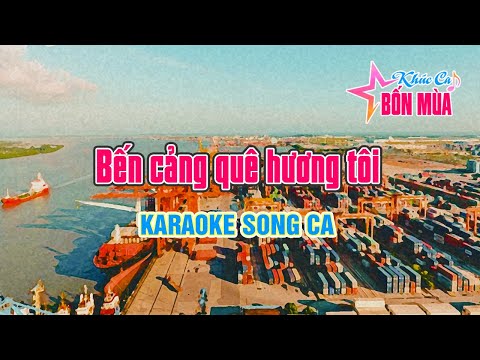 Bến cảng quê hương tôi - Song ca || Karaoke by VFC Team