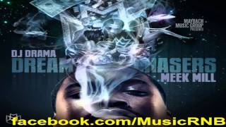 Meek Mill - House Party feat. Young Chris (Dream Chasers - DJ Drama) 2011