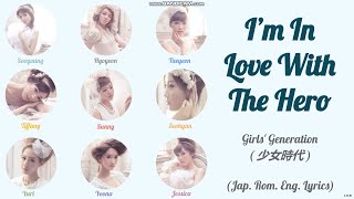Girls&#39; Generation (少女時代) - I&#39;m in Love with the Hero - Lyrics
