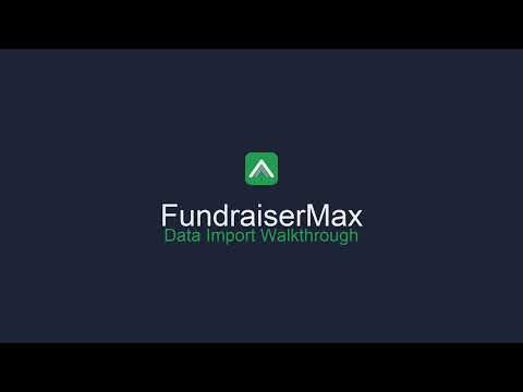 Importing Contacts & Data into FundraiserMax