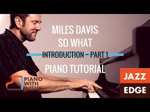 Miles Davis - So What - EASY Piano Tutorial by Jazzedge - Part 1 - Introduction