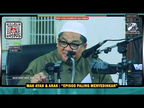 TAZKIRAH : Jihad Jaga Mak Ayah ( Syurga Dibawah Dua Telapak Kaki Ibu) - Ustaz Shamsuri Ahmad