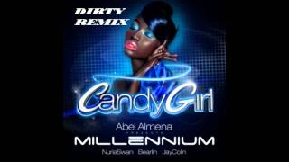 Abel Almena Presents Millennium - Candy Girl (Dirty Remix)