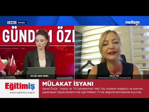 Genel Özlük - Hukuk ve TİS Sekreterimiz Yeliz Toy, mülakat mağduru ve ataması yapılmayan öğretmenlerimizle ilgili Meltem TV’de değerlendirmelerde bulundu. | EĞİTİM İŞ
