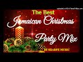THE BEST JAMAICAN CHRISTMAS PARTY MIX 2024 Jamaican Christmas Music