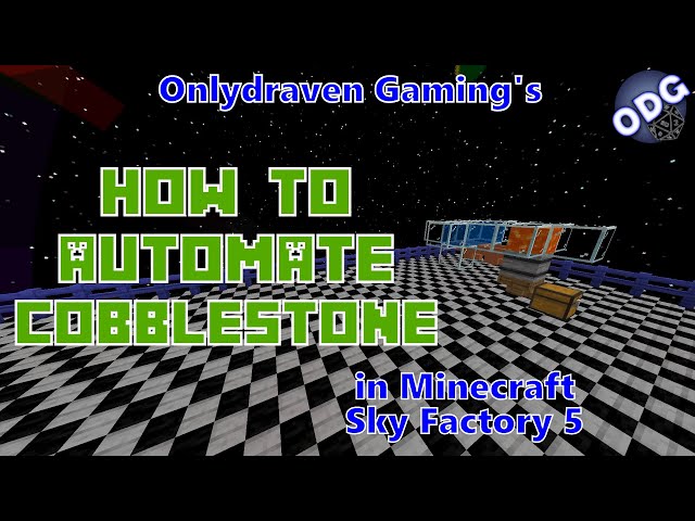 Automating Cobblestone Production in Minecraft Sky Factory 5: A Step-by ...