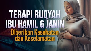 Download lagu TERAPI RUQYAH IBU HAMIL & JANIN - AGAR DIBERI KESEHATAN DAN KESELAMATAN mp3