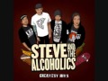 NO - STEVE AND THE ALCOHOLICS 