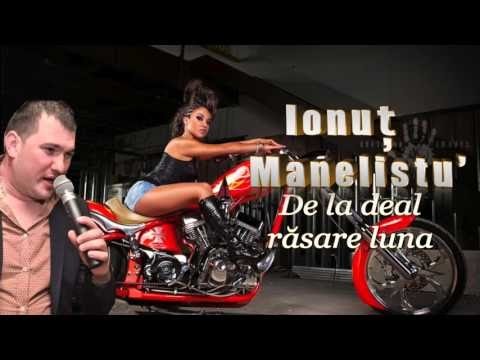 Ionut Manelistu - De la deal rasare luna, Mix 2017