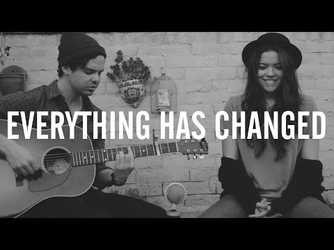 EVERYTHING HAS CHANGED [cover] - Piper Curda & Lou Ruiz