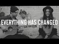 EVERYTHING HAS CHANGED Cover Piper Curda Lou Ruiz