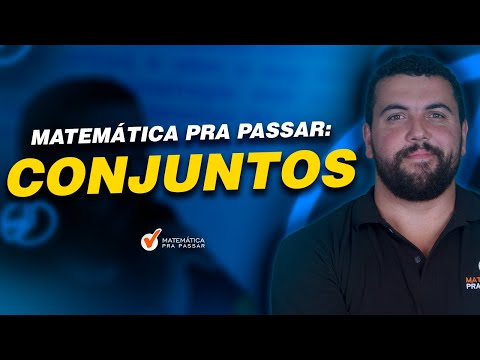 Matemática Pra Passar: Conjuntos