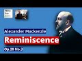 Alexander Mackenzie : Reminiscence , Op. 20 No ...