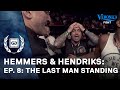 Hemmers & Hendriks - Ep 8 "Last Man Standing"