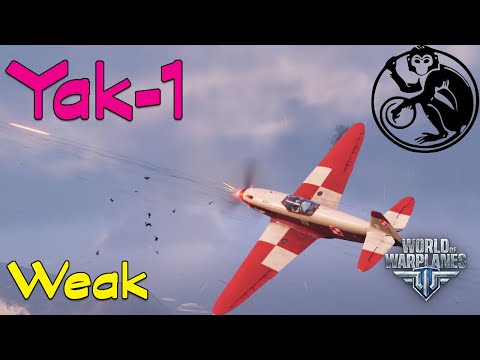 World of Warplanes - Yak-1 | Weak, By Request