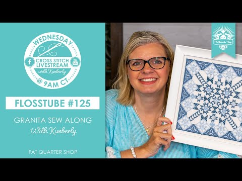 LIVE: FIRST LOOK at the NEW "GRANITA" SEW ALONG and more! - FlossTube #125