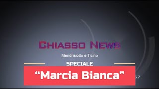 'Chiasso News - Speciale "Marcia Bianca"' episoode image