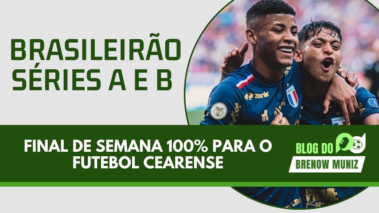 Fortaleza vivo na briga pelo título brasileiro | Ceará se aproxima do G4 da Série B