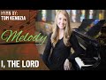 I The Lord Melody