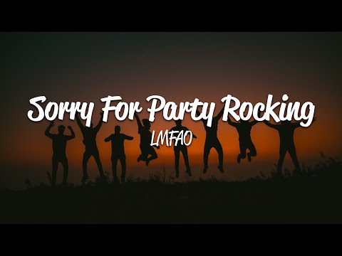 LMFAO - Sorry For Party Rocking (Lyrics)