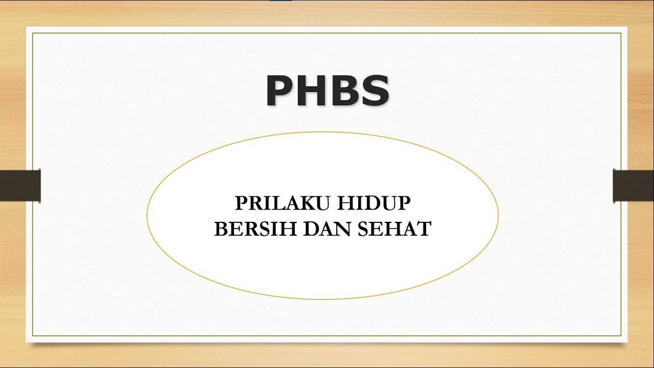 Power Point Perilaku Hidup Bersih dan Sehat PHBS