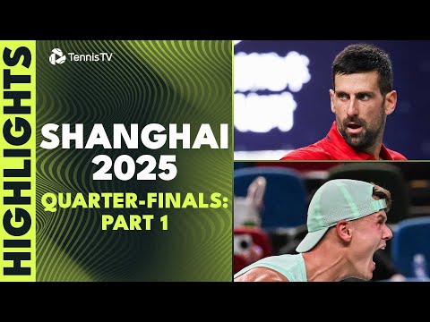 Djokovic vs Bergs; Rune Takes on Vacherot | Shanghai 2025 Quarter-Finals Part 1 Highlights